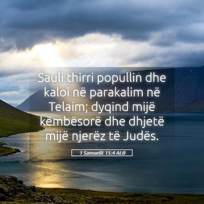 Picture 05 - 1 Samuelit 15:4 ALB - Sauli thirri popullin dhe kaloi në parakalim në - Bible Verse Picture