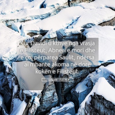 Picture 05 - 1 Samuelit 17:57 ALB - Kur Davidi u kthye nga vrasja e Filisteut, Abneri - Bible Verse Picture