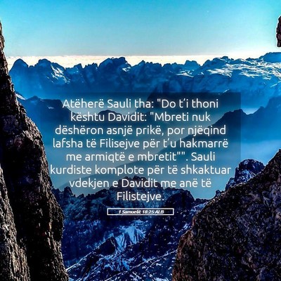Picture 05 - 1 Samuelit 18:25 ALB - Atëherë Sauli tha: 