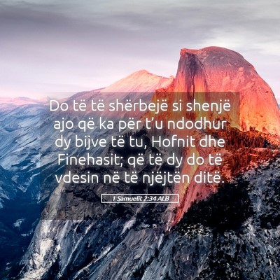 Picture 05 - 1 Samuelit 2:34 ALB - Do të të shërbejë si shenjë ajo që ka për - Bible Verse Picture