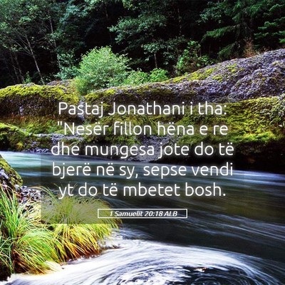 Picture 05 - 1 Samuelit 20:18 ALB - Pastaj Jonathani i tha: 