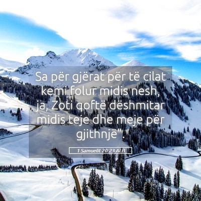 Picture 05 - 1 Samuelit 20:23 ALB - Sa për gjërat për të cilat kemi folur midis - Bible Verse Picture