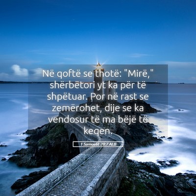 Picture 05 - 1 Samuelit 20:7 ALB - Në qoftë se thotë: 