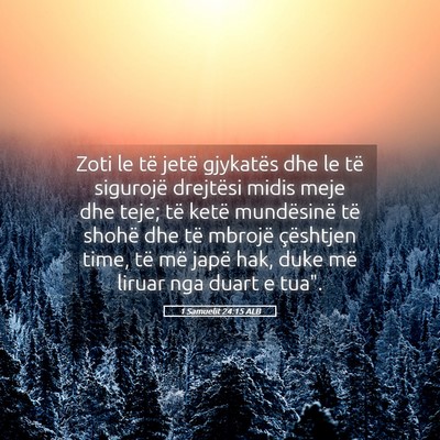 Picture 05 - 1 Samuelit 24:15 ALB - Zoti le të jetë gjykatës dhe le të sigurojë - Bible Verse Picture