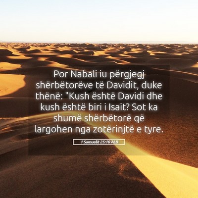 Picture 05 - 1 Samuelit 25:10 ALB - Por Nabali iu përgjegj shërbëtorëve të - Bible Verse Picture