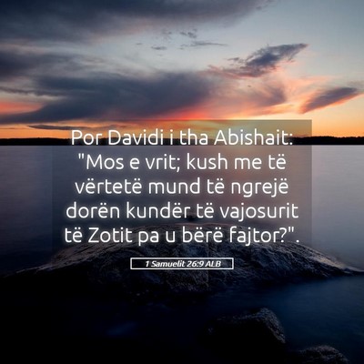 Picture 05 - 1 Samuelit 26:9 ALB - Por Davidi i tha Abishait: 