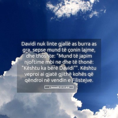 Picture 05 - 1 Samuelit 27:11 ALB - Davidi nuk linte gjallë as burra as gra, sepse - Bible Verse Picture