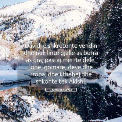 Picture 05 - 1 Samuelit 27:9 ALB - Davidi e shkretonte vendin dhe nuk linte gjallë - Bible Verse Picture