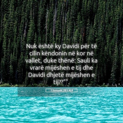 Picture 05 - 1 Samuelit 29:5 ALB - Nuk është ky Davidi për të cilin këndonin - Bible Verse Picture