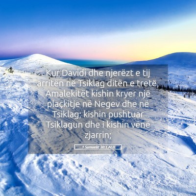 Picture 05 - 1 Samuelit 30:1 ALB - Kur Davidi dhe njerëzt e tij arritën në - Bible Verse Picture