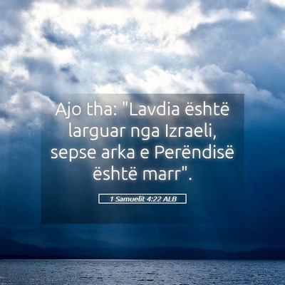Picture 05 - 1 Samuelit 4:22 ALB - Ajo tha: 