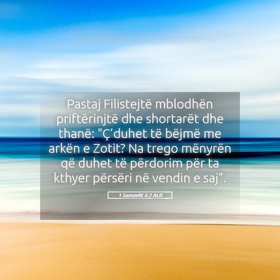 Picture 05 - 1 Samuelit 6:2 ALB - Pastaj Filistejtë mblodhën priftërinjtë dhe - Bible Verse Picture