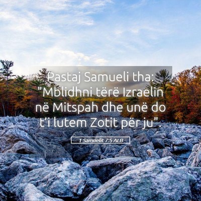 Picture 05 - 1 Samuelit 7:5 ALB - Pastaj Samueli tha: 