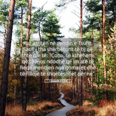 Picture 05 - 1 Samuelit 9:5 ALB - Kur arritën në vendin e Tsufit, Sauli i tha - Bible Verse Picture