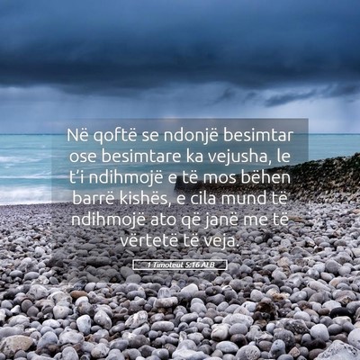 Picture 05 - 1 Timoteut 5:16 ALB - Në qoftë se ndonjë besimtar ose besimtare ka - Bible Verse Picture