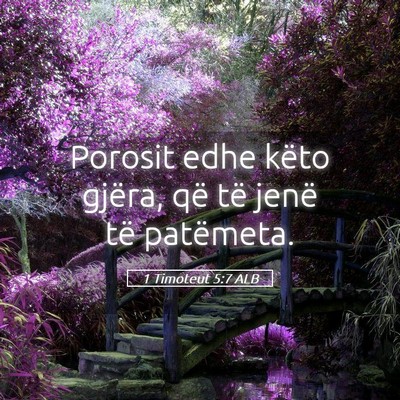 Picture 05 - 1 Timoteut 5:7 ALB - Porosit edhe këto gjëra, që të jenë të - Bible Verse Picture