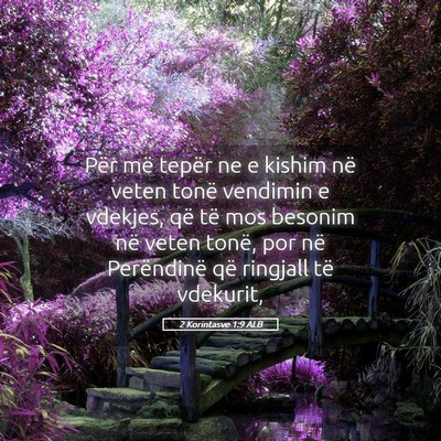 Picture 05 - 2 Korintasve 1:9 ALB - Për më tepër ne e kishim në veten tonë - Bible Verse Picture