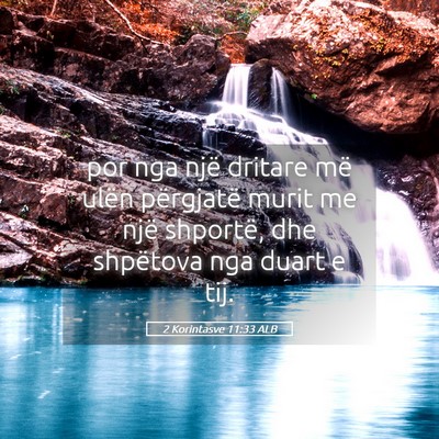 Picture 05 - 2 Korintasve 11:33 ALB - por nga një dritare më ulën përgjatë murit - Bible Verse Picture