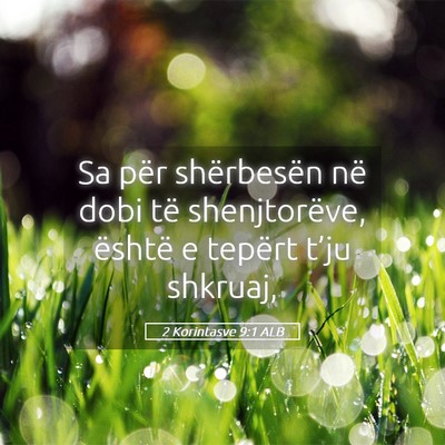 Picture 05 - 2 Korintasve 9:1 ALB - Sa për shërbesën në dobi të shenjtorëve, - Bible Verse Picture