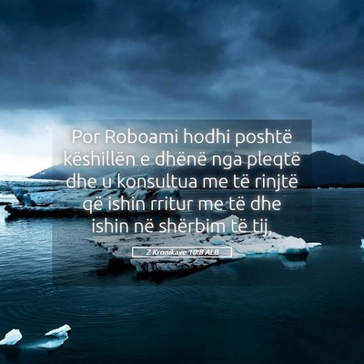 Picture 05 - 2 Kronikave 10:8 ALB - Por Roboami hodhi poshtë këshillën e dhënë - Bible Verse Picture