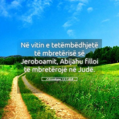 Picture 05 - 2 Kronikave 13:1 ALB - Në vitin e tetëmbëdhjetë të mbretërisë së - Bible Verse Picture