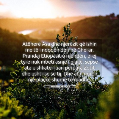 Picture 05 - 2 Kronikave 14:13 ALB - Atëherë Asa dhe njerëzit që ishin me të i - Bible Verse Picture