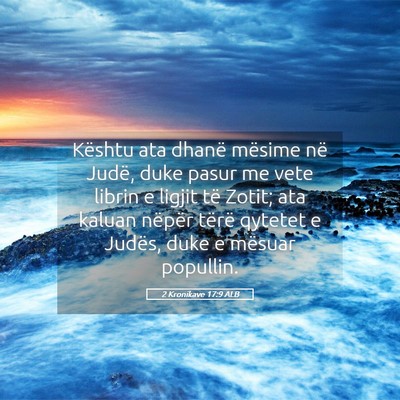Picture 05 - 2 Kronikave 17:9 ALB - Kështu ata dhanë mësime në Judë, duke pasur - Bible Verse Picture