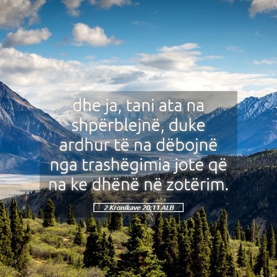 Picture 05 - 2 Kronikave 20:11 ALB - dhe ja, tani ata na shpërblejnë, duke ardhur - Bible Verse Picture
