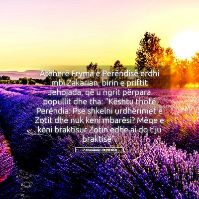 Picture 05 - 2 Kronikave 24:20 ALB - Atëherë Fryma e Perëndisë erdhi mbi Zakarian, - Bible Verse Picture