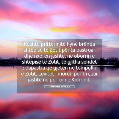 Picture 05 - 2 Kronikave 29:16 ALB - Kështu priftërinjtë hynë brënda shtëpisë - Bible Verse Picture