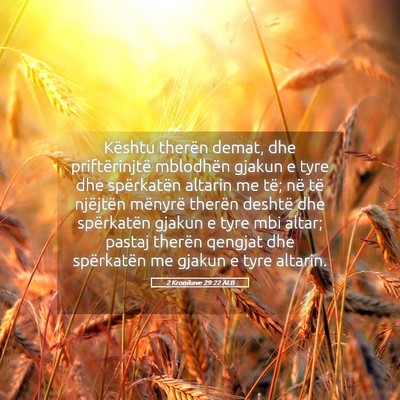 Picture 05 - 2 Kronikave 29:22 ALB - Kështu therën demat, dhe priftërinjtë - Bible Verse Picture