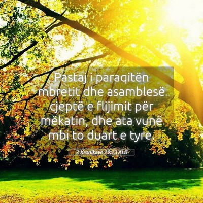 Picture 05 - 2 Kronikave 29:23 ALB - Pastaj i paraqitën mbretit dhe asamblesë - Bible Verse Picture