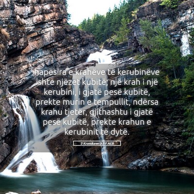 Picture 05 - 2 Kronikave 3:11 ALB - hapësira e krahëve të kerubinëve ishte - Bible Verse Picture