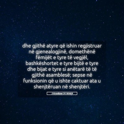 Picture 05 - 2 Kronikave 31:18 ALB - dhe gjithë atyre që ishin regjistruar në - Bible Verse Picture