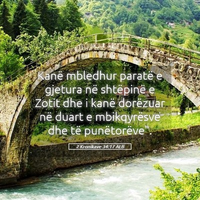 Picture 05 - 2 Kronikave 34:17 ALB - Kanë mbledhur paratë e gjetura në shtëpinë e - Bible Verse Picture