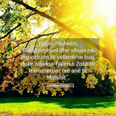 Picture 05 - 2 Kronikave 35:6 ALB - Flijoni Pashkën, shenjtërohuni dhe vihuni në - Bible Verse Picture