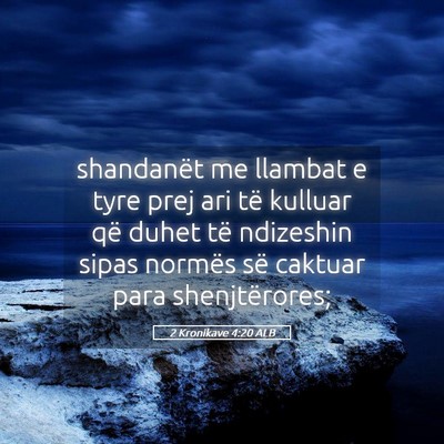 Picture 05 - 2 Kronikave 4:20 ALB - shandanët me llambat e tyre prej ari të kulluar - Bible Verse Picture