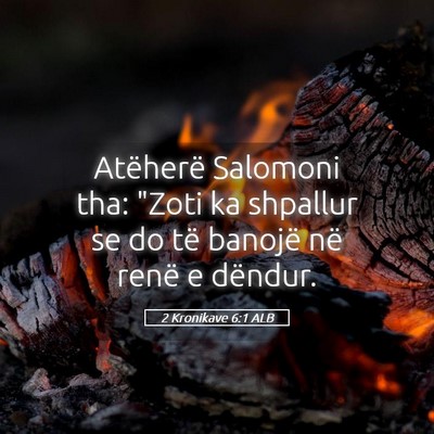 Picture 05 - 2 Kronikave 6:1 ALB - Atëherë Salomoni tha: 