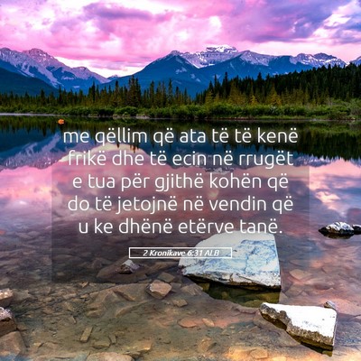 Picture 05 - 2 Kronikave 6:31 ALB - me qëllim që ata të të kenë frikë dhe të - Bible Verse Picture