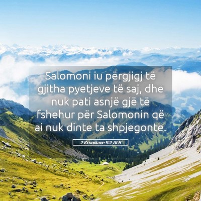 Picture 05 - 2 Kronikave 9:2 ALB - Salomoni iu përgjigj të gjitha pyetjeve të - Bible Verse Picture