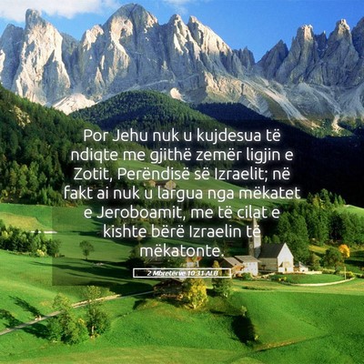 Picture 05 - 2 Mbretërve 10:31 ALB - Por Jehu nuk u kujdesua të ndiqte me gjithë - Bible Verse Picture