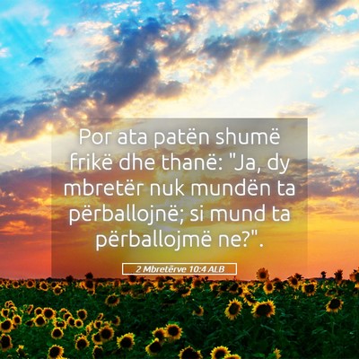 Picture 05 - 2 Mbretërve 10:4 ALB - Por ata patën shumë frikë dhe thanë: 