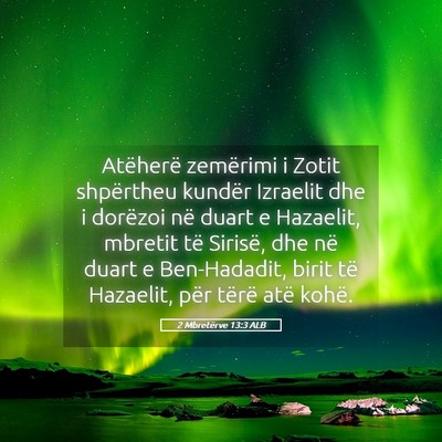 Picture 05 - 2 Mbretërve 13:3 ALB - Atëherë zemërimi i Zotit shpërtheu kundër - Bible Verse Picture