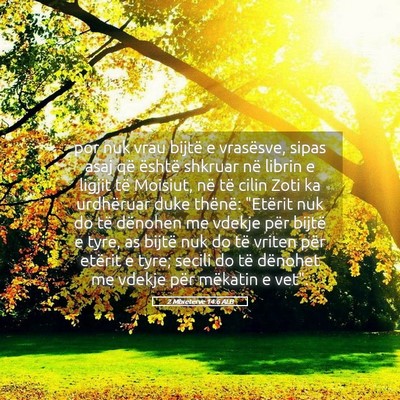 Picture 05 - 2 Mbretërve 14:6 ALB - por nuk vrau bijtë e vrasësve, sipas asaj që - Bible Verse Picture