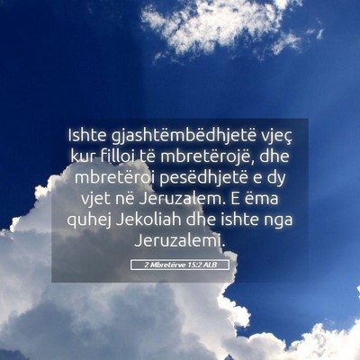 Picture 05 - 2 Mbretërve 15:2 ALB - Ishte gjashtëmbëdhjetë vjeç kur filloi të - Bible Verse Picture