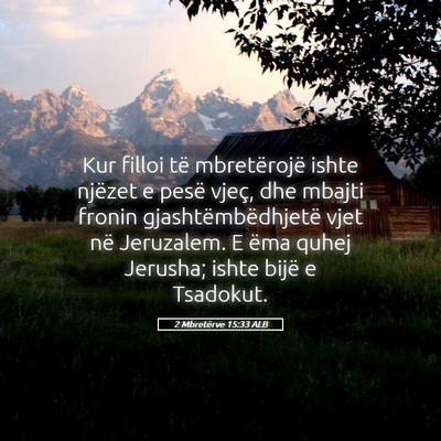 Picture 05 - 2 Mbretërve 15:33 ALB - Kur filloi të mbretërojë ishte njëzet e pesë - Bible Verse Picture