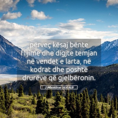 Picture 05 - 2 Mbretërve 16:4 ALB - përveç kësaj bënte flijime dhe digjte temjan - Bible Verse Picture