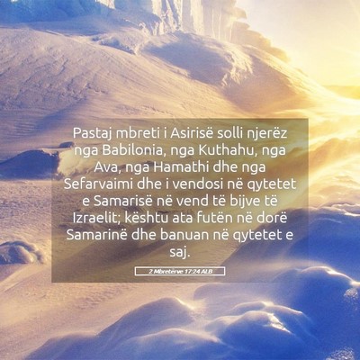 Picture 05 - 2 Mbretërve 17:24 ALB - Pastaj mbreti i Asirisë solli njerëz nga - Bible Verse Picture