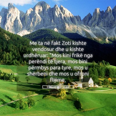 Picture 05 - 2 Mbretërve 17:35 ALB - Me ta në fakt Zoti kishte vendosur dhe u kishte - Bible Verse Picture