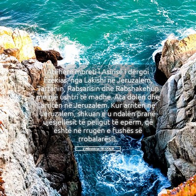 Picture 05 - 2 Mbretërve 18:17 ALB - Atëherë mbreti i Asirisë i dërgoi Ezekias, - Bible Verse Picture